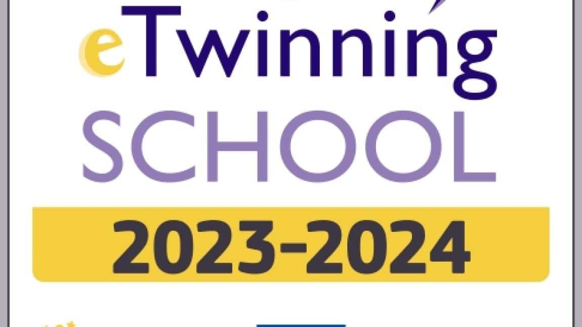 2023-2024 Eğitim Öğretim Yılında Da Yine eTwinning Okulu Olduk